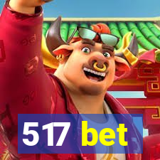 517 bet